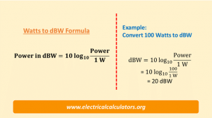 Watts to dBW Formula Conversion Calculator • Electrical Calculators Org